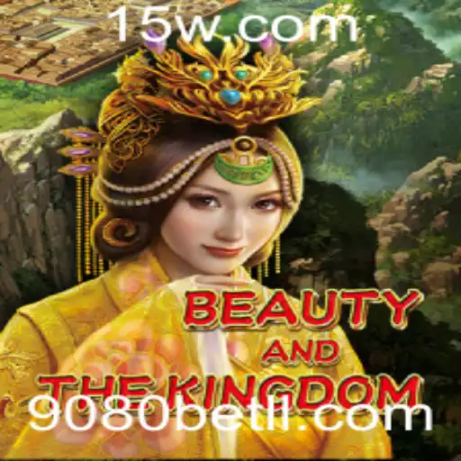 Descubra a Aventura Encantadora de BeautyAndTheKingdom com 9080bet